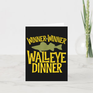 Winner Winner Walleye Dinner Funny Fish Fishermen  Card
