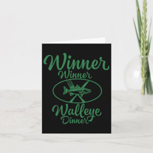 Winner Winner Walleye Dinner - Funny Fishing Fishe Card