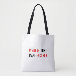 Winners don't make excuses tote bag