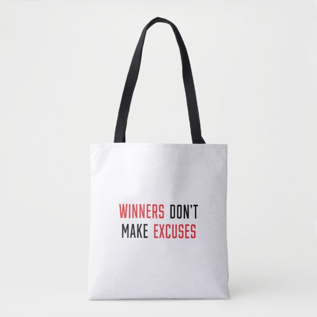 Winners don't make excuses tote bag (Front)