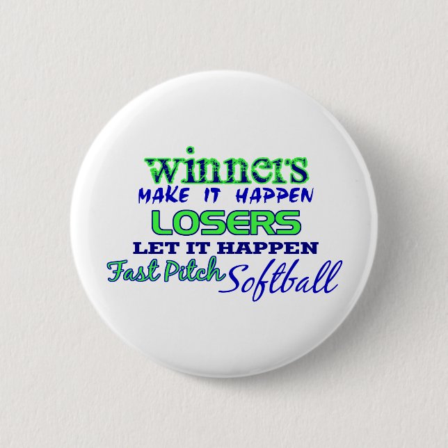 Winners....Fast Pitch Softball 2 Inch Round Button (Front)