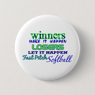 Winners....Fast Pitch Softball 2 Inch Round Button