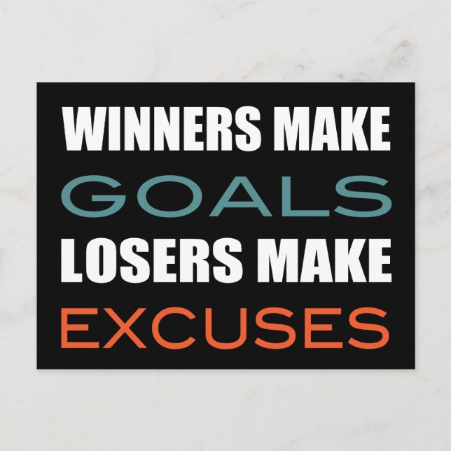 Winners Make Goals, Loser Make Excuses Postcard (Front)