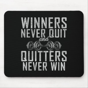 Winners Never Quit And Quitters Never Win Gym Body Mouse Pad