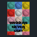 Winners Never Quit Inspirational Baseball Pop Art Poster<br><div class="desc">Winners Never Quit - American Sport Games Digital Artworks - Pop Art Style Baseball</div>