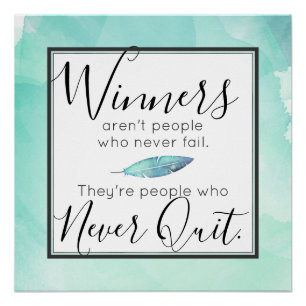 Winners Never Quit Motivational Quote   Watercolor Poster