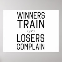 Winners Train, Losers Complain