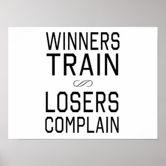 Winners Train, Losers Complain Poster