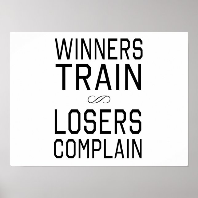Winners Train, Losers Complain Poster (Front)