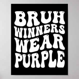 Winners Wear Purple Team Sports Day Game Spirit We Poster
