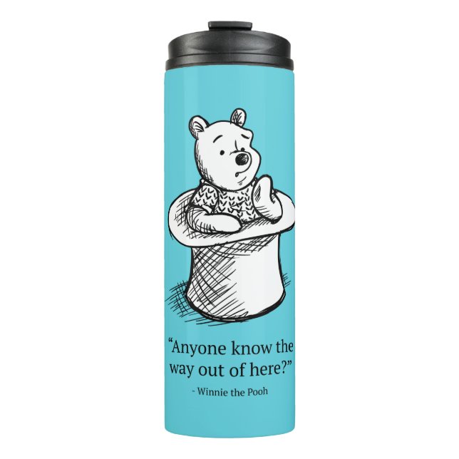 Winnie the Pooh | Anyone Know the Way Out of Here Thermal Tumbler (Front)