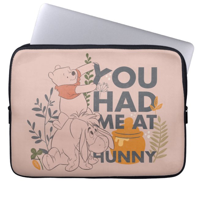 Winnie the Pooh & Eeyore | You had me at Hunny Laptop Sleeve (Front)