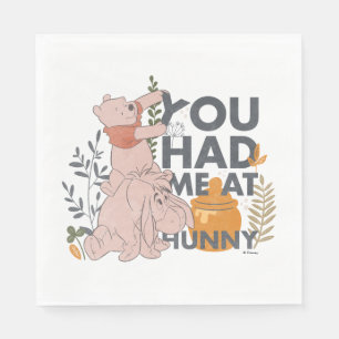 Winnie the Pooh & Eeyore You had me at Hunny Napkin
