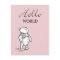 Winnie the Pooh | Hello World Quote