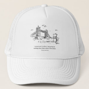 Winnie the Pooh I Always Get to Where I Am Going Trucker Hat