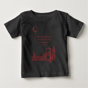 Winnie the Pooh   I Know I Don't Need One Quote Baby T-Shirt