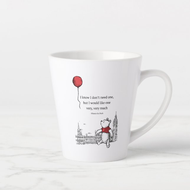 Winnie the Pooh | I Know I Don't Need One Quote Latte Mug (Right)