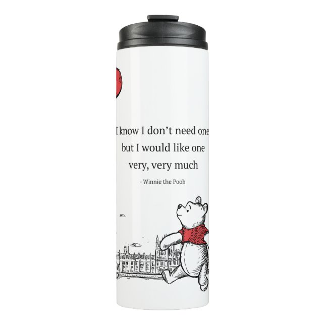 Winnie the Pooh | I Know I Don't Need One Quote Thermal Tumbler (Front)