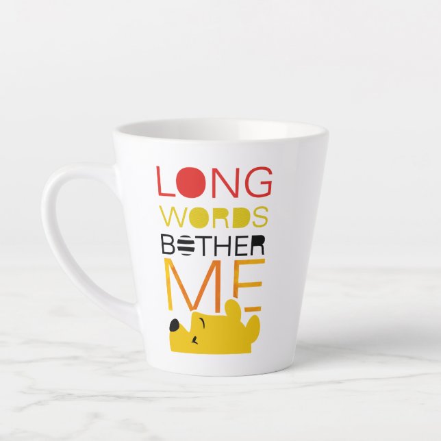 Winnie the Pooh | Long Words Bother Me Latte Mug (Left)