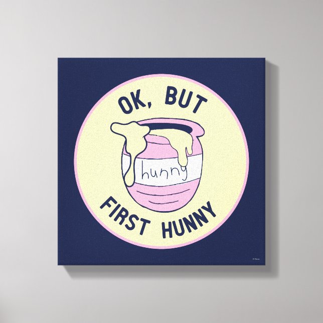 Winnie The Pooh | OK, But First Hunny Canvas Print (Front)