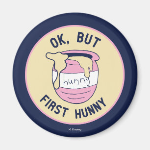 Winnie The Pooh   OK, But First Hunny Magnet