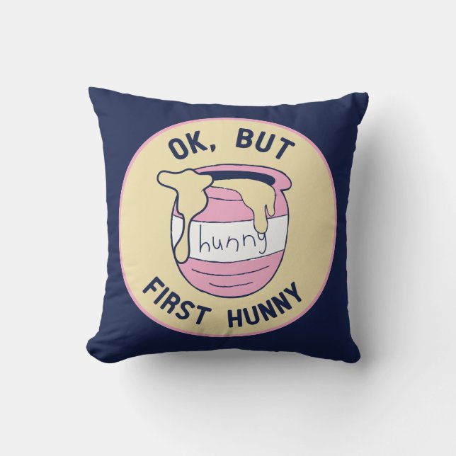Winnie The Pooh | OK, But First Hunny Throw Pillow (Front)