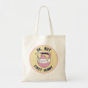 Winnie The Pooh   OK, But First Hunny Tote Bag