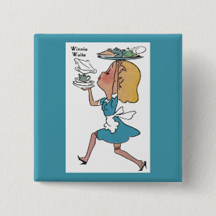 Winnie Waite the busy waitress 2 Inch Square Button