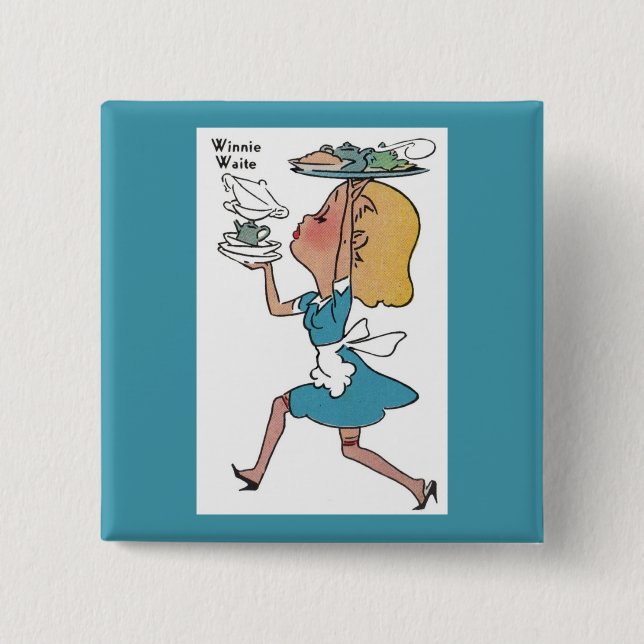 Winnie Waite the busy waitress 2 Inch Square Button (Front)