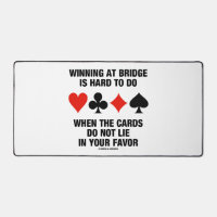Winning At Bridge Is Hard To Do When Cards Do Not