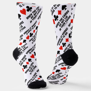 Winning At Bridge Is Hard To Do When Cards Do Not Socks