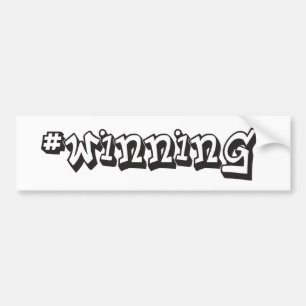 #WINNING BUMPER STICKER