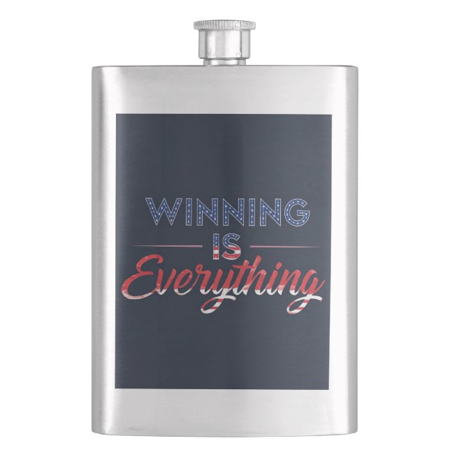 Winning Is Everything  Hip Flask (Front)