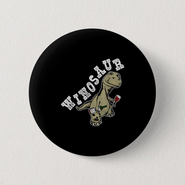 Winosaur Funny Dinosaur Wine Pun  2 Inch Round Button (Front)