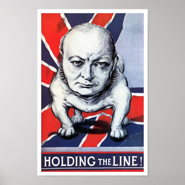 Winston Churchill -- Holding The Line! Poster (Front)