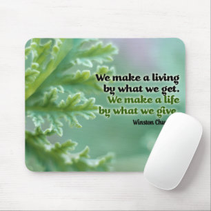 Winston Churchill Inspirational Quote "A life" Mouse Pad