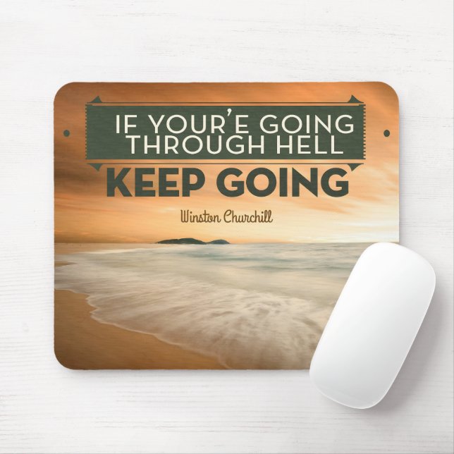 Winston Churchill Inspirational Quote "Keep going" Mouse Pad (With Mouse)