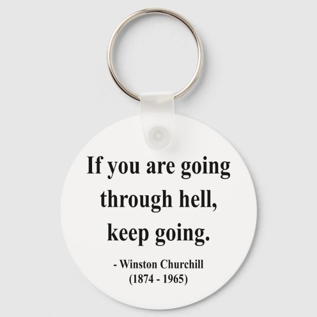 Winston Churchill Quote 4a Keychain (Front)