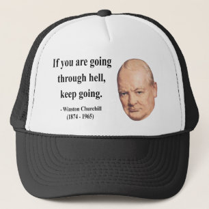 Winston Churchill Quote 4b Trucker Hat