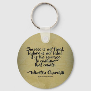 Winston Churchill Quote; Success Keychain