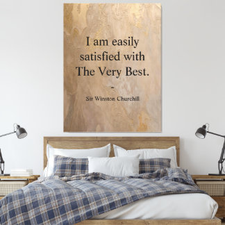 Winston Churchill Quote; The Very Best Canvas Print