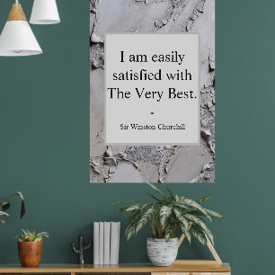 Winston Churchill Quote; The Very Best Poster