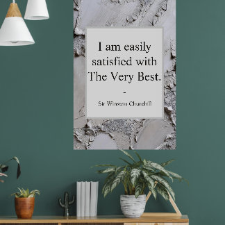 Winston Churchill Quote; The Very Best Poster
