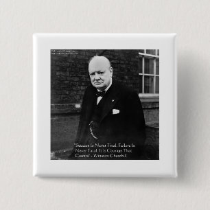 Winston Churchill "Success Never Final" Gifts 2 Inch Square Button
