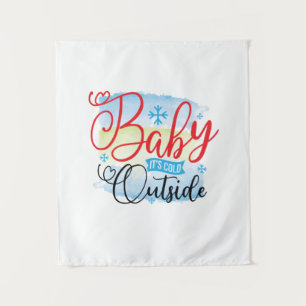 Winter Art Baby It Is Cold Outside Tapestry