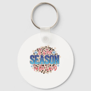 Winter Art It Is The Season To Be Cozy Keychain
