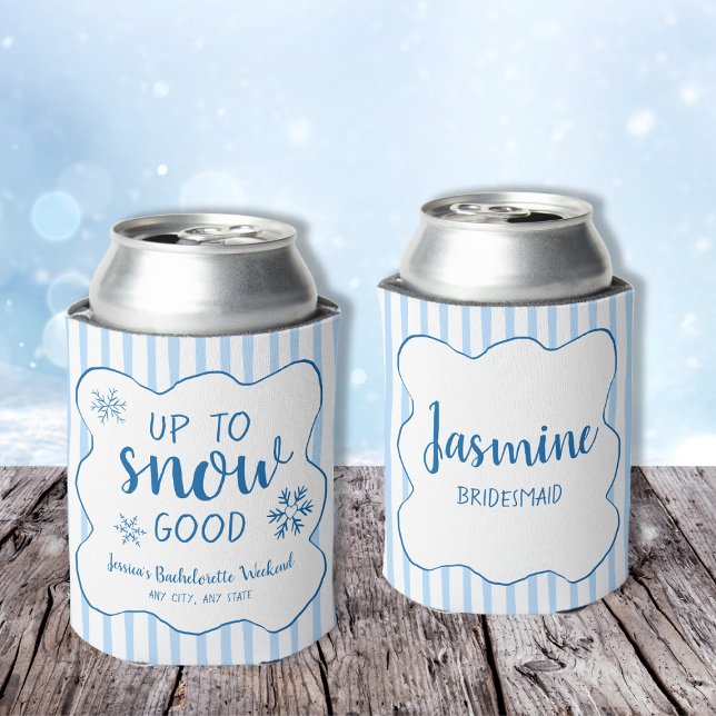 Winter Bachelorette Party Up To Snow Good Can Cooler (Winter Bachelorette Party Up To Snow Good Can Cooler)