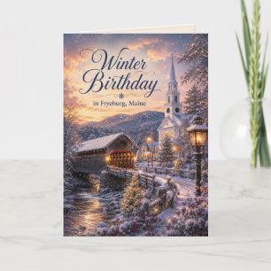 Winter Birthday in Fryeburg Maine Greeting Card