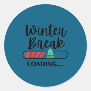 Winter Break Loading Funny Christmas Holiday Quote Classic Round Sticker