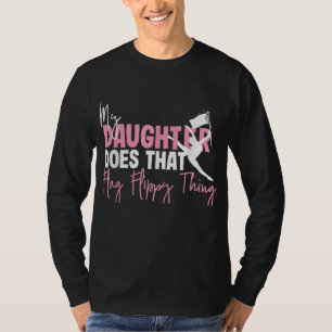 Winter Colour Guard Mom Dad My Daughter Does That T-Shirt